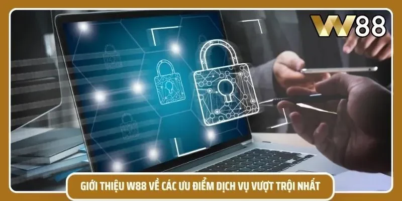 Giới thiệu W88 cùng hàng loạt dịch vụ chăm sóc hoàn hảo