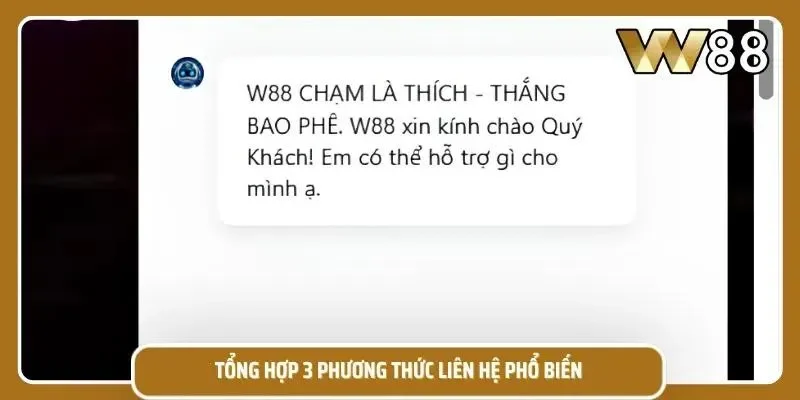 Các cách liên hệ W88 vô cùng đa dạng